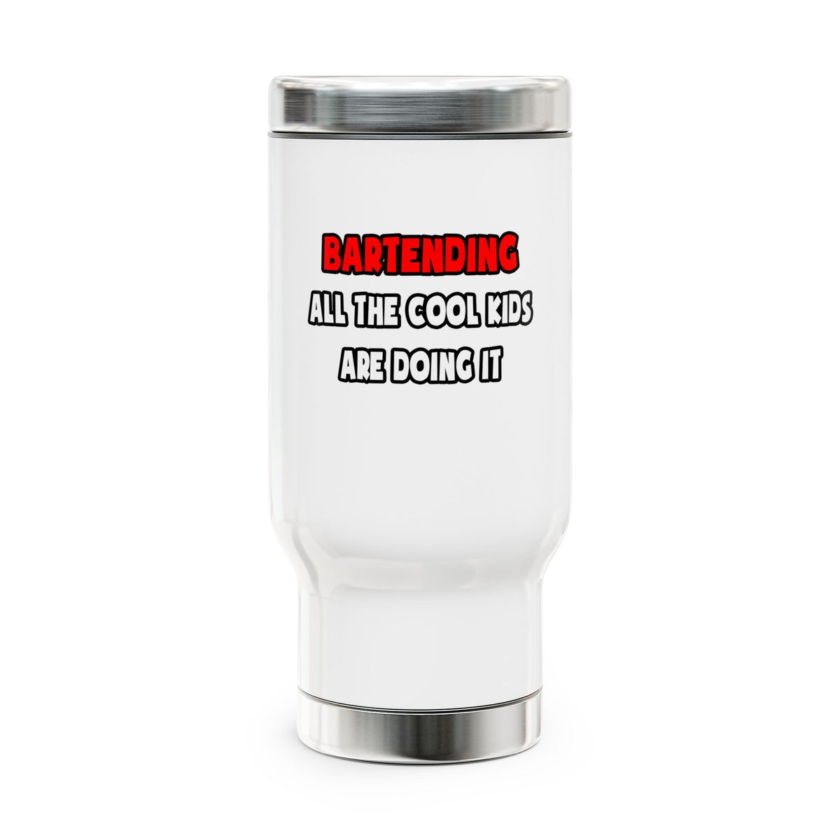 Funny Bartender Shirts and Gifts - Stainless Steel Travel Mug with Handle, 14oz