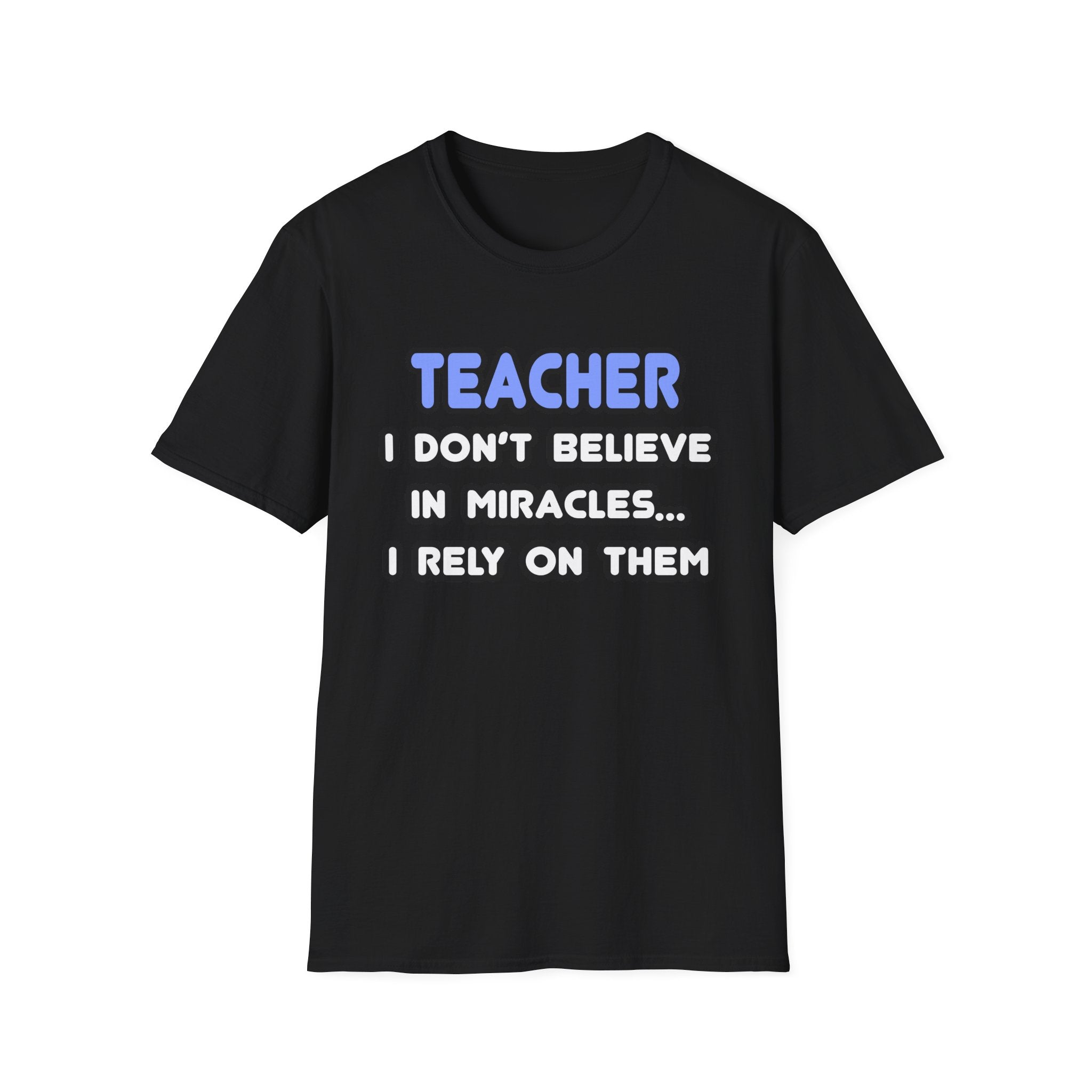 Miracles and Teachers - Unisex Softstyle T-Shirt