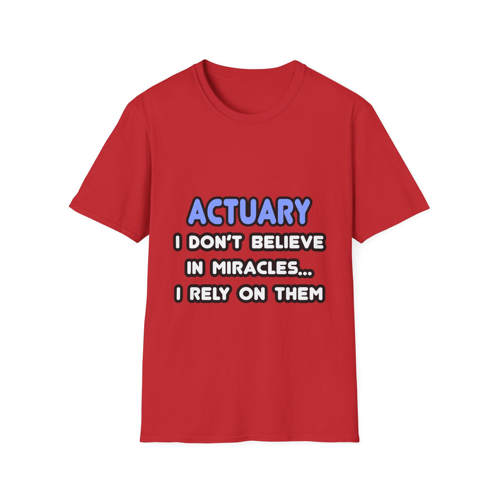 Miracles and Actuaries - Unisex Softstyle T-Shirt