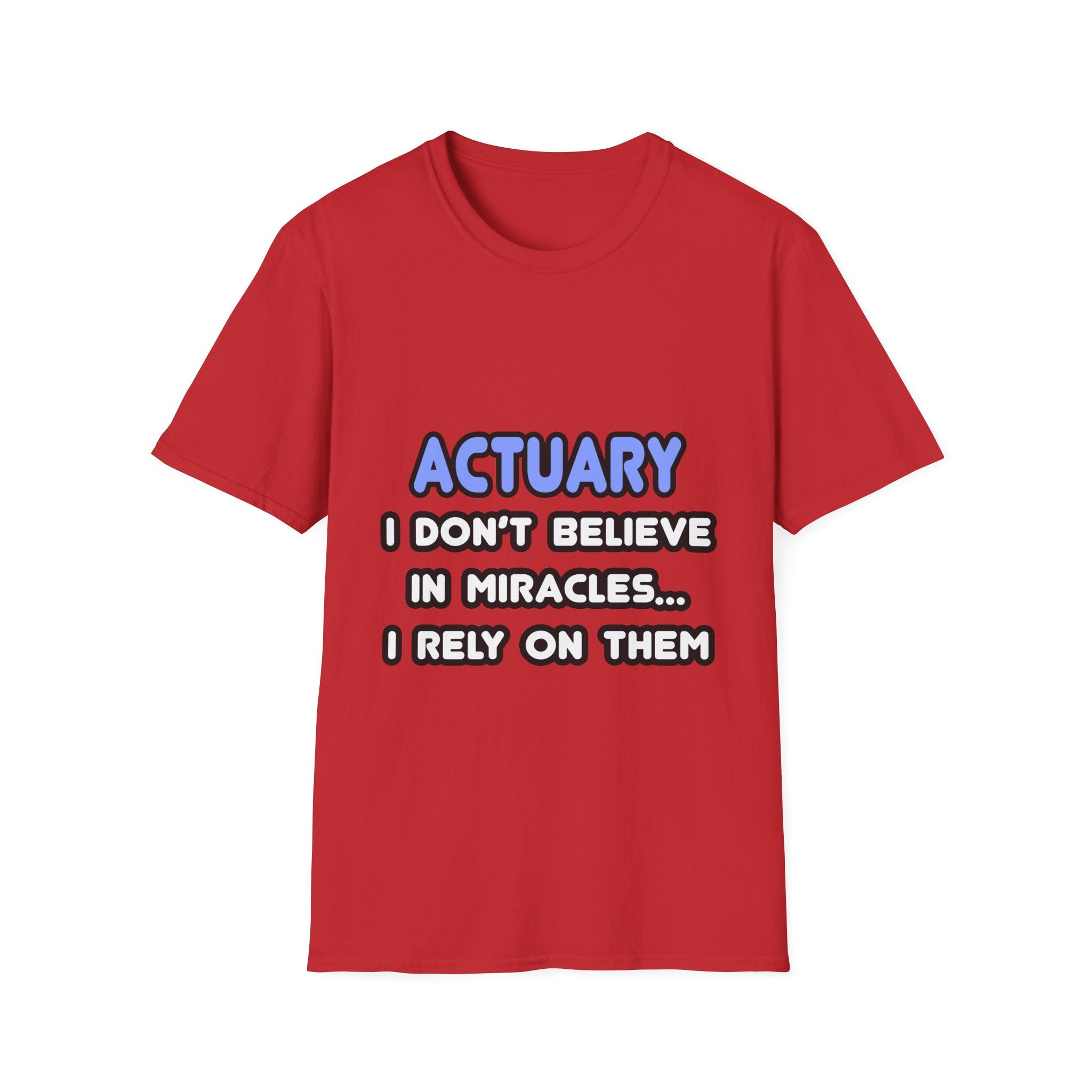Miracles and Actuaries - Unisex Softstyle T-Shirt