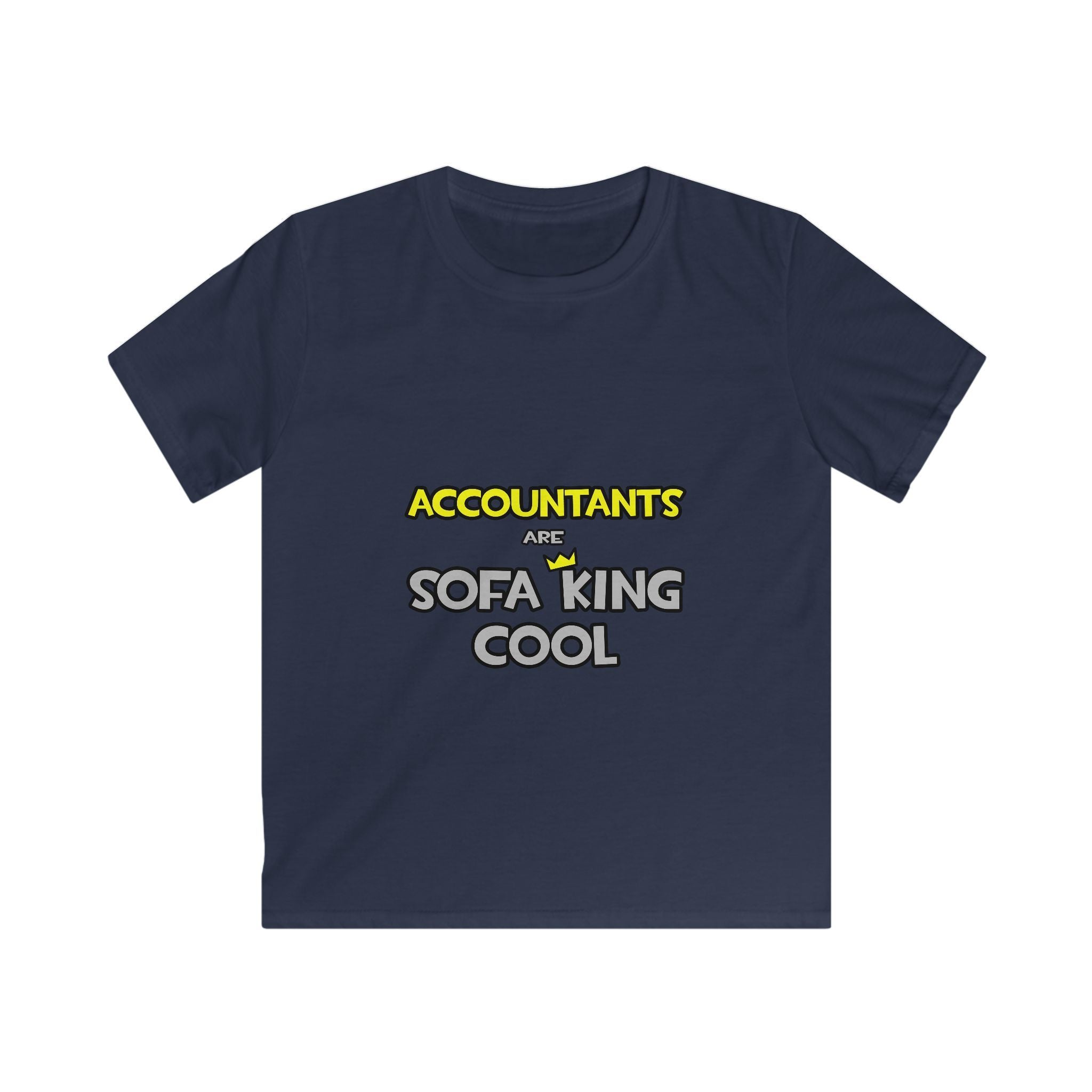 Accountants Are Sofa King Cool - Kids Softstyle Tee