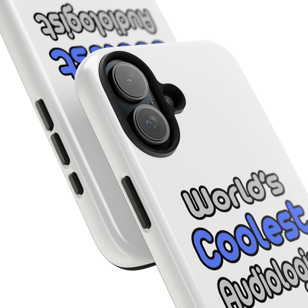 World's Coolest Audiologist - Tough Phone Cases