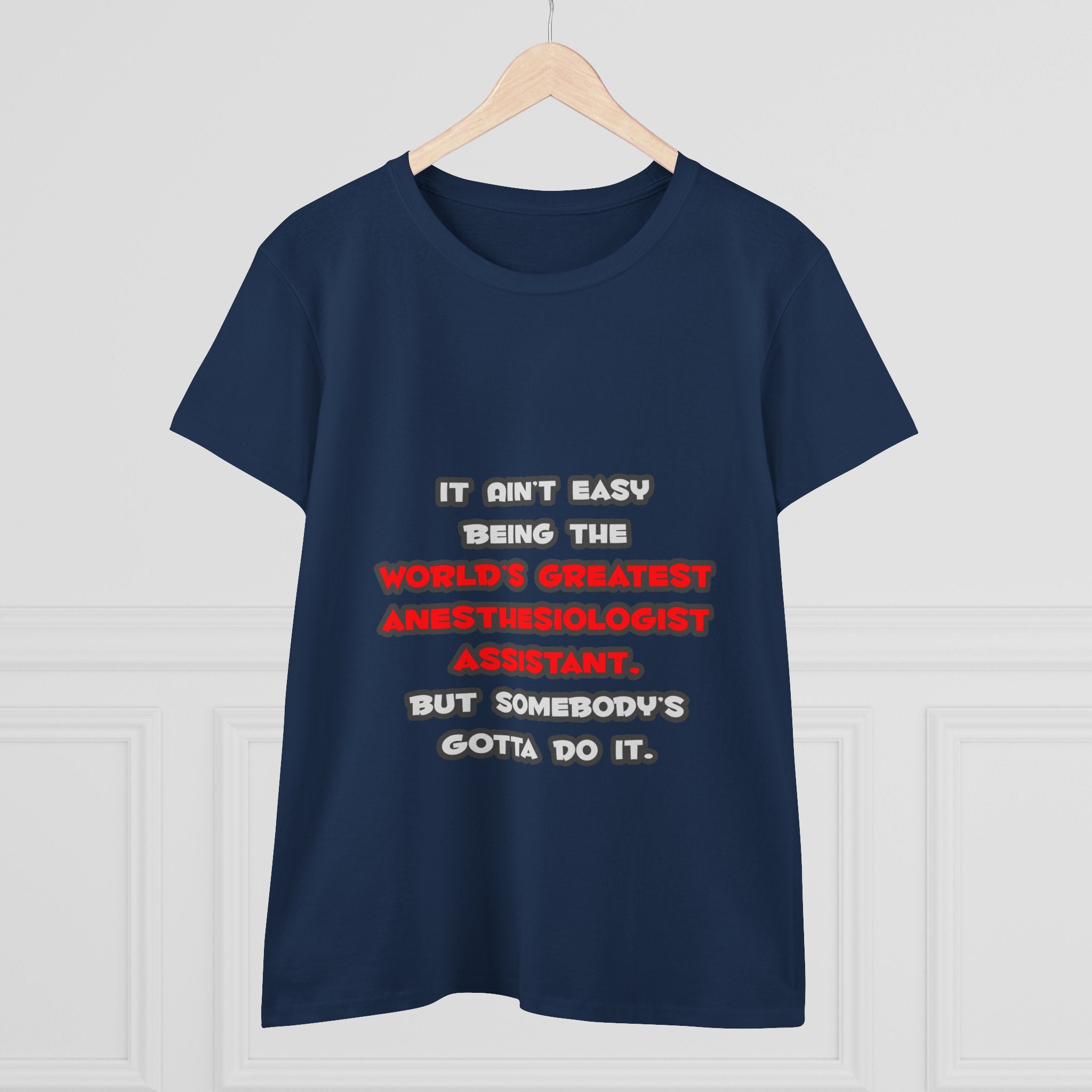 World's Greatest Anesthesiologist Asst Joke - Women's Midweight Cotton Tee