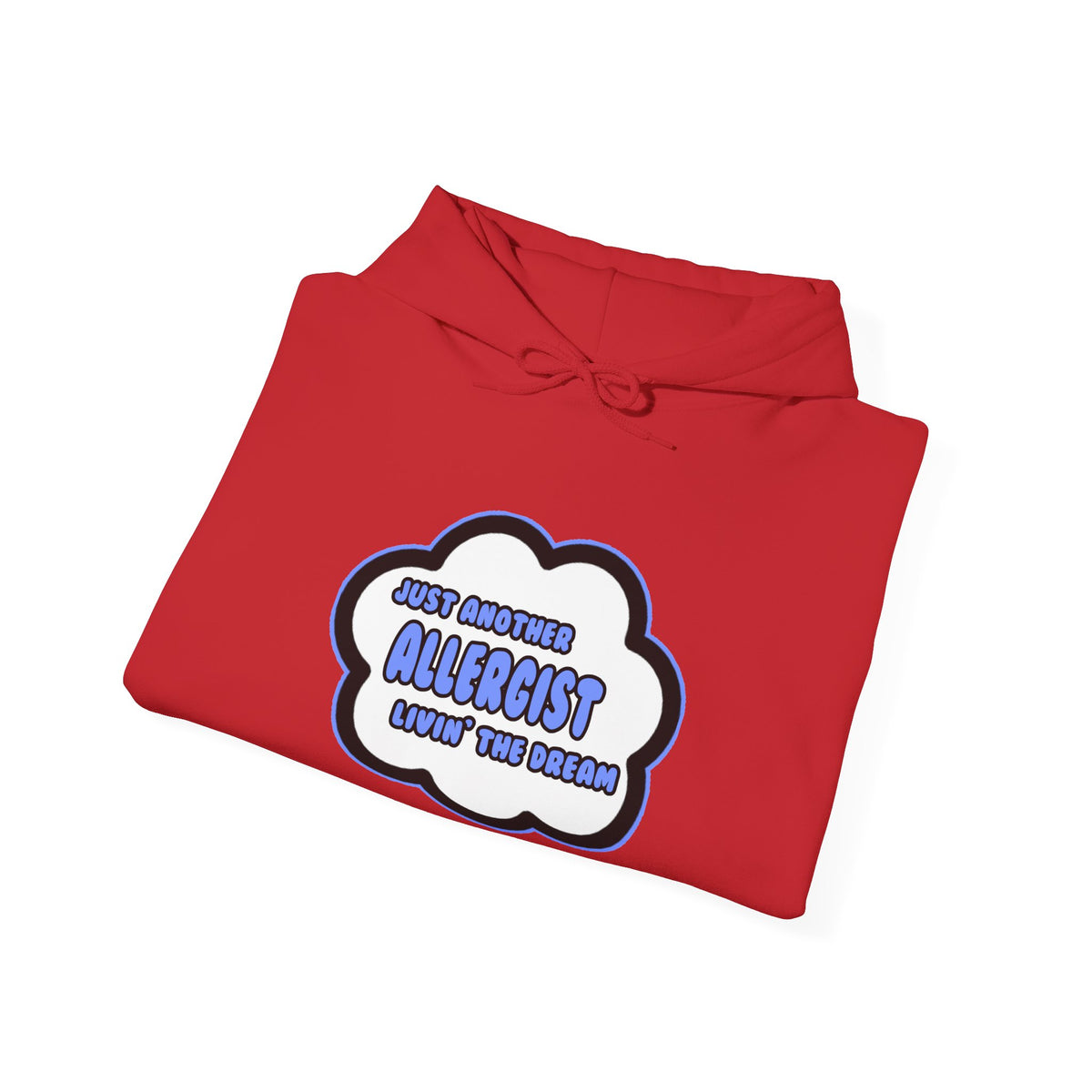 Allergist .. Livin' The Dream - Unisex Heavy Blend™ Hooded Sweatshirt