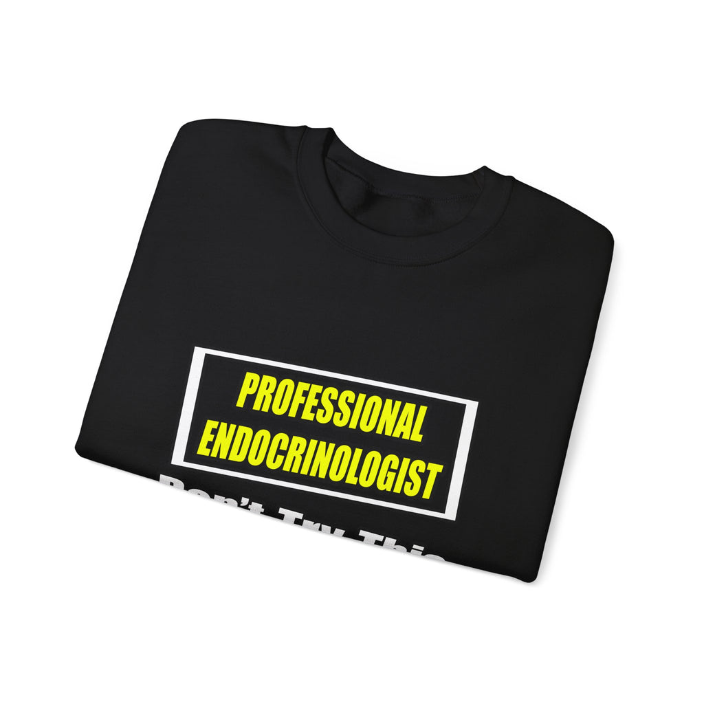 Professional Endocrinologist .. Joke - Unisex Heavy Blend™ Crewneck Sweatshirt