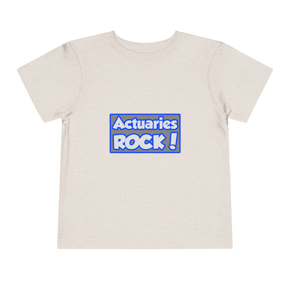Actuaries Rock! - Toddler Short Sleeve Tee