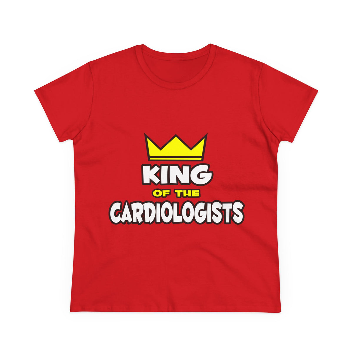 King of the Cardiologists - Women's Midweight Cotton Tee