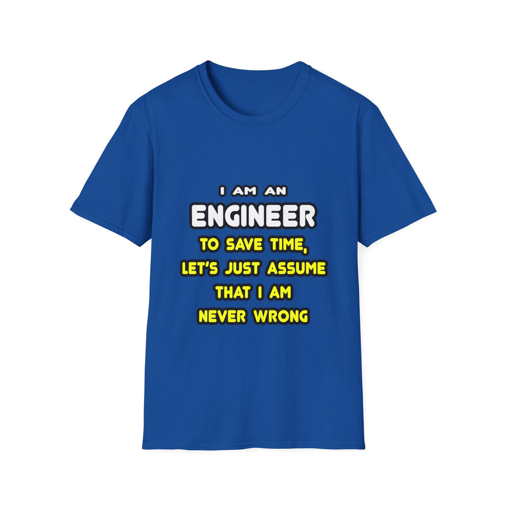 Funny Engineer T Shirts and Gifts - Unisex Softstyle T-Shirt