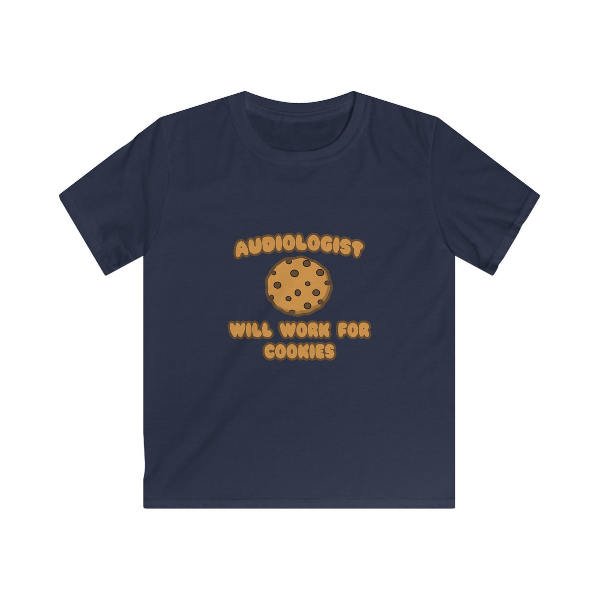 Audiologist .. Will Work for Cookies - Kids Softstyle Tee