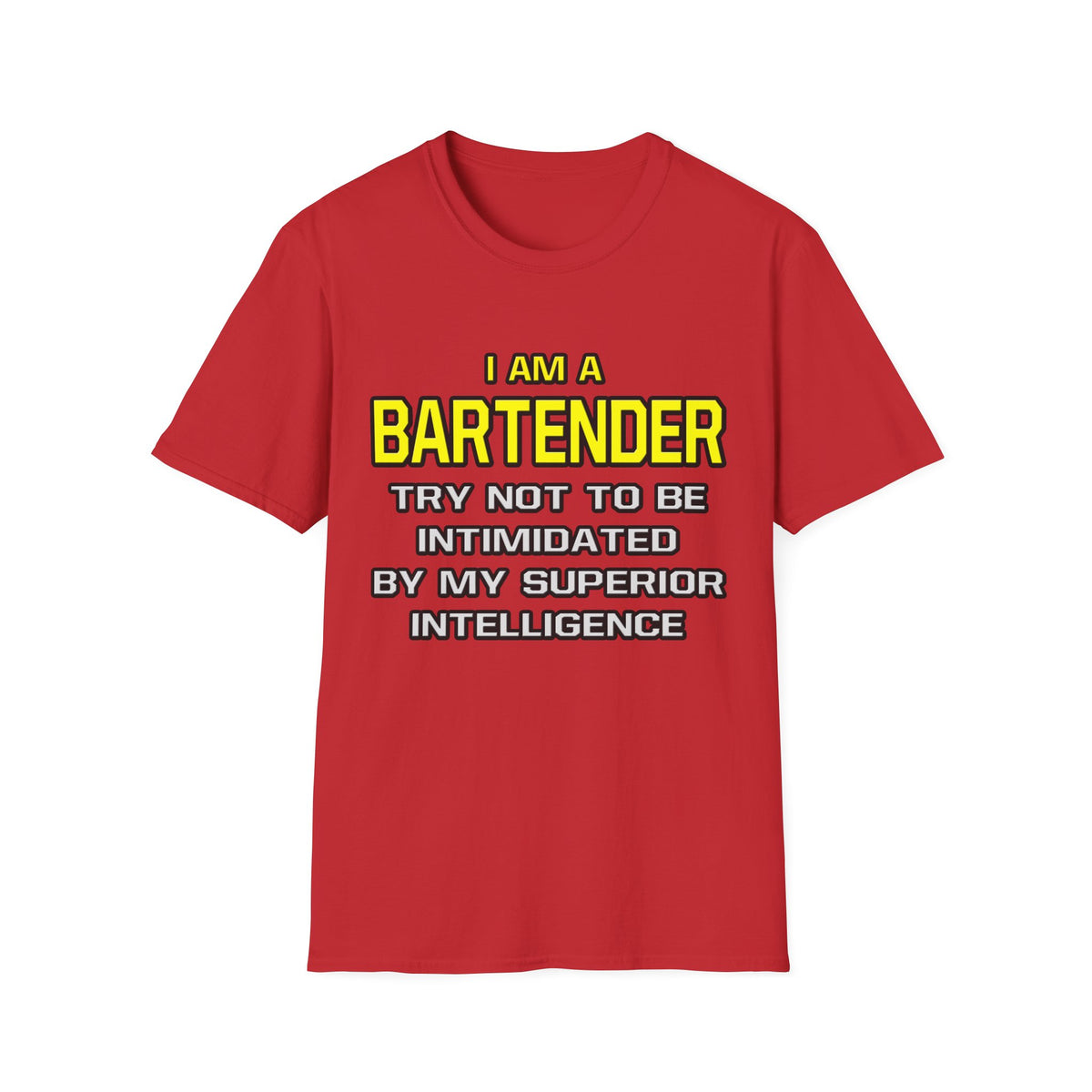 Bartender...Superior Intelligence - Unisex Softstyle T-Shirt