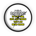 Funny Doctor T Shirts and Gifts - Wall Clock