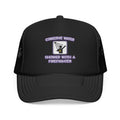 Conserve Water .. Shower With a Firefighter - Foam Trucker Hat