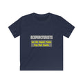 Acupuncturists .. Smarter - Kids Softstyle Tee