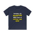 Everyday's An Adventure .. Critical Care Nurse - Kids Softstyle Tee