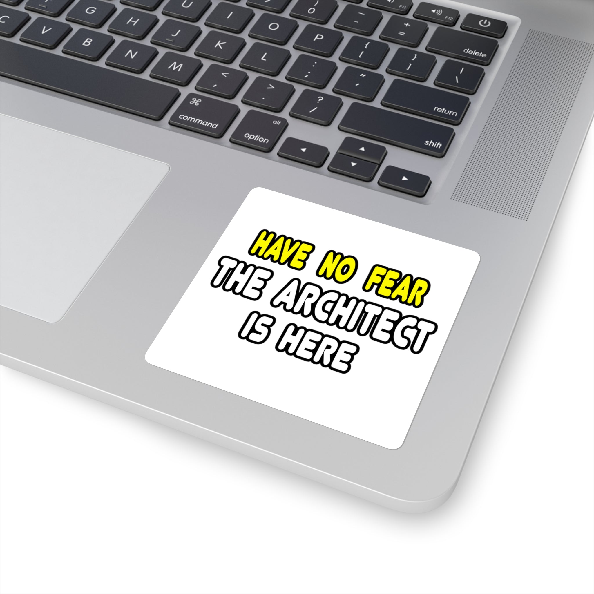 Have No Fear, The Architect Is Here - Square Stickers