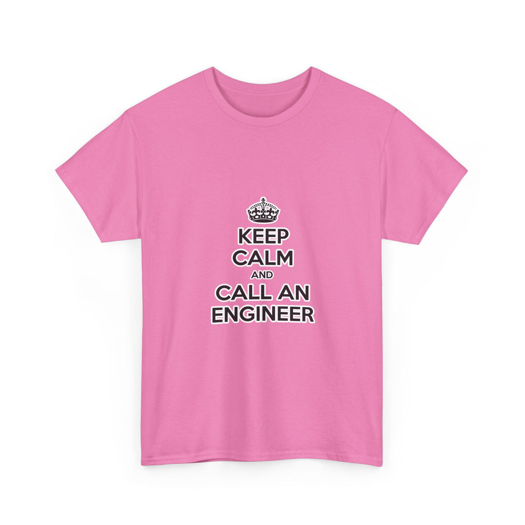 Keep Calm and Call an Engineer - Unisex Heavy Cotton Tee