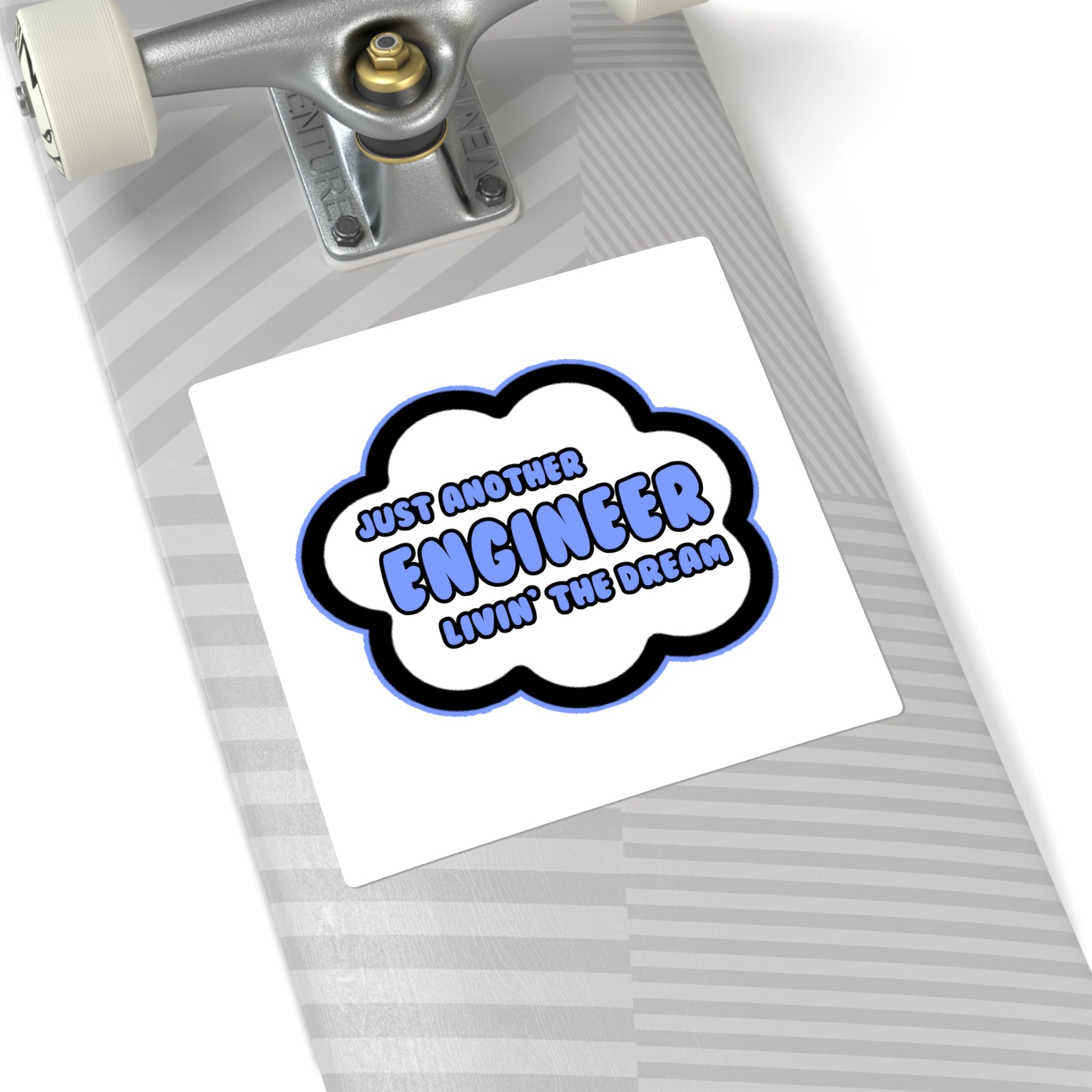 Engineer .. Livin' The Dream - Square Stickers