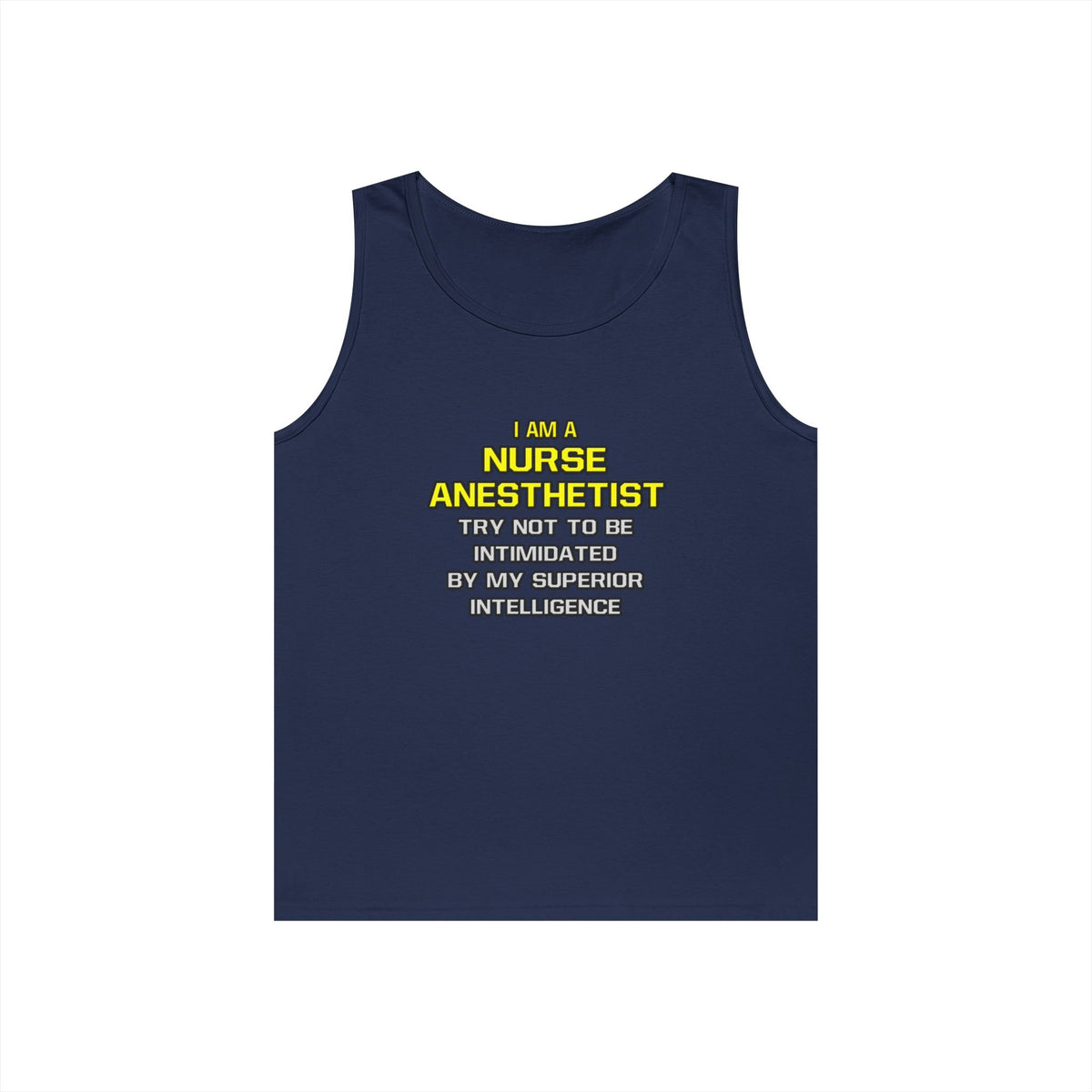 Nurse Anesthetist...Superior Intelligence - Unisex Heavy Cotton Tank Top