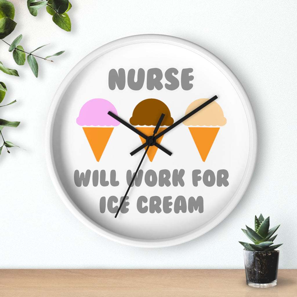 Nurse ... Will Work For Ice Cream - Wall Clock