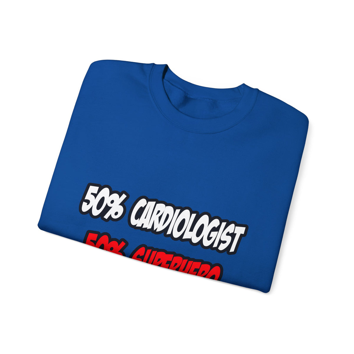 Half Cardiologist...Half Superhero - Unisex Heavy Blend™ Crewneck Sweatshirt