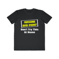 Professional Dental Hygienist...Joke - Men's Lightweight Fashion Tee