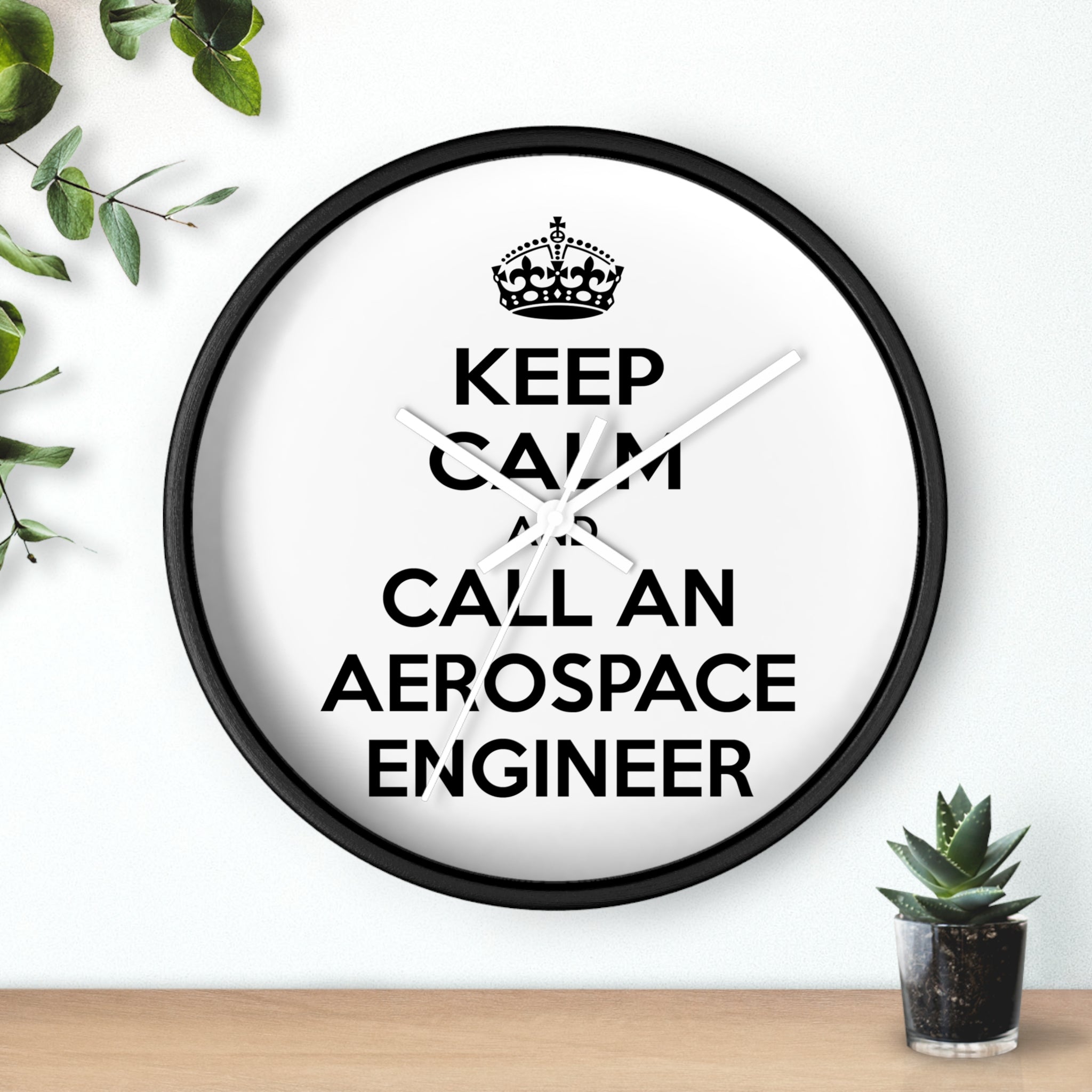 Keep Calm and Call an Aerospace Engineer - Wall Clock