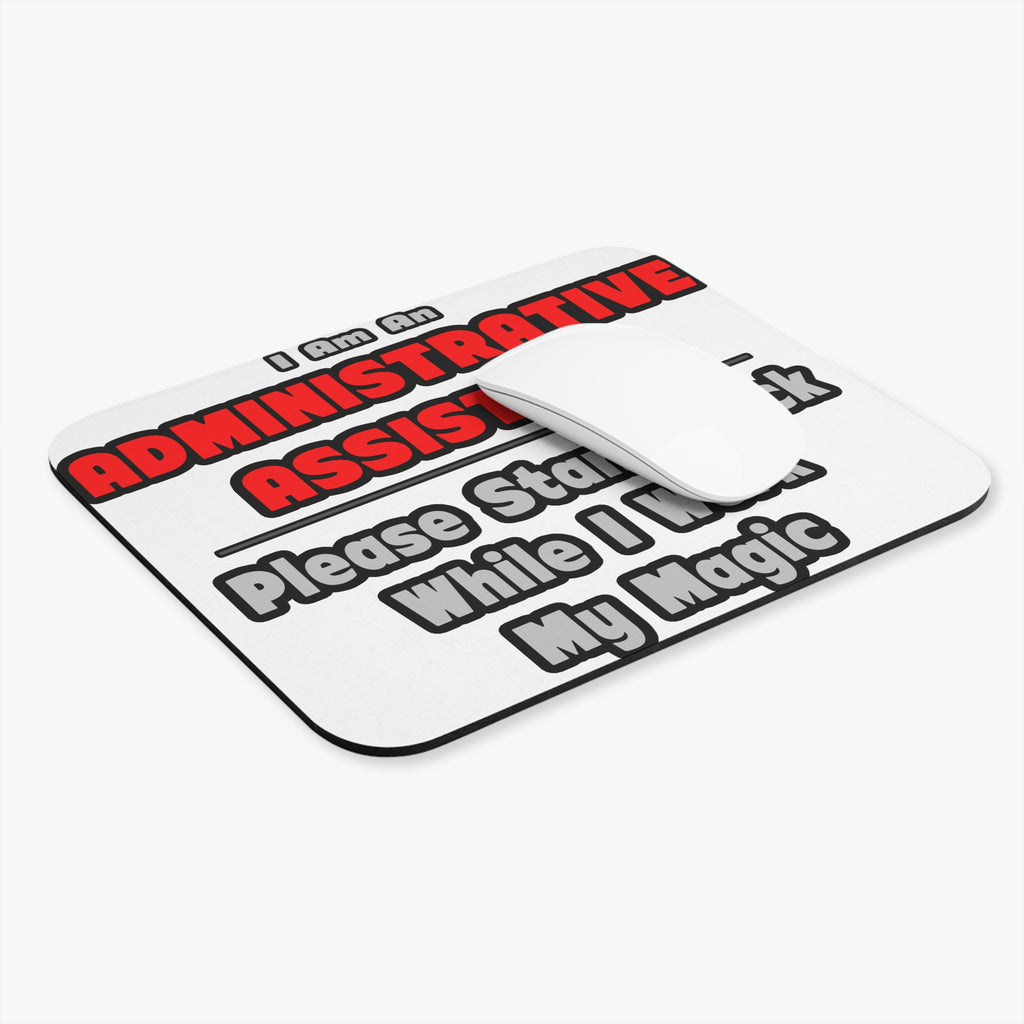 Administrative Assistant...Work My Magic - Mouse Pad (Rectangle)