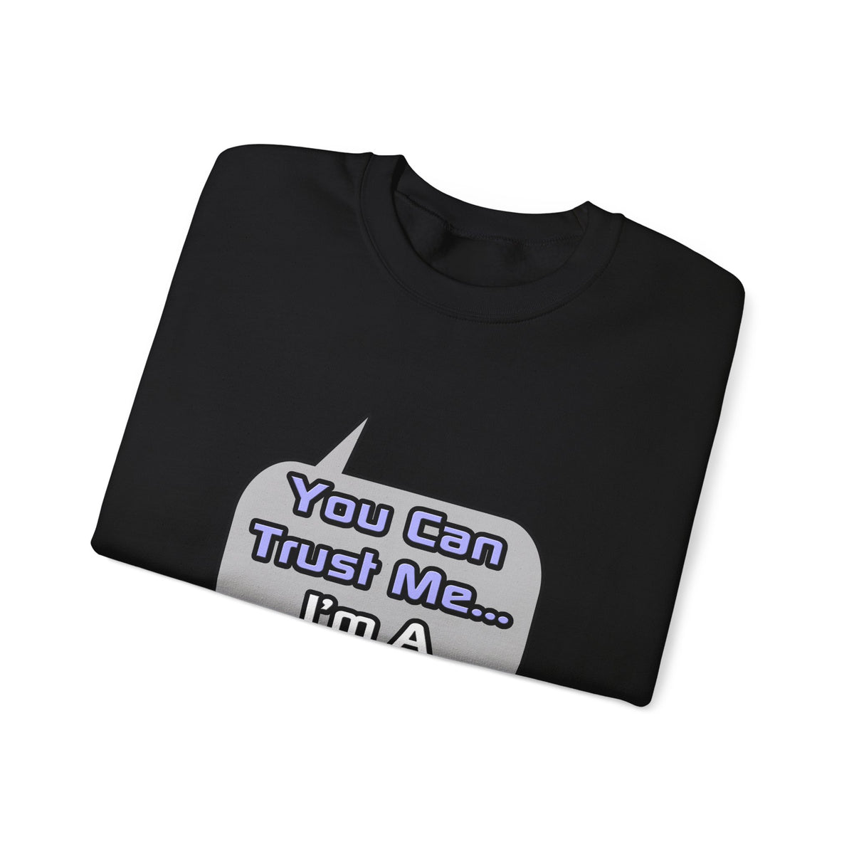 Trust Me .. I'm a Doctor - Unisex Heavy Blend™ Crewneck Sweatshirt