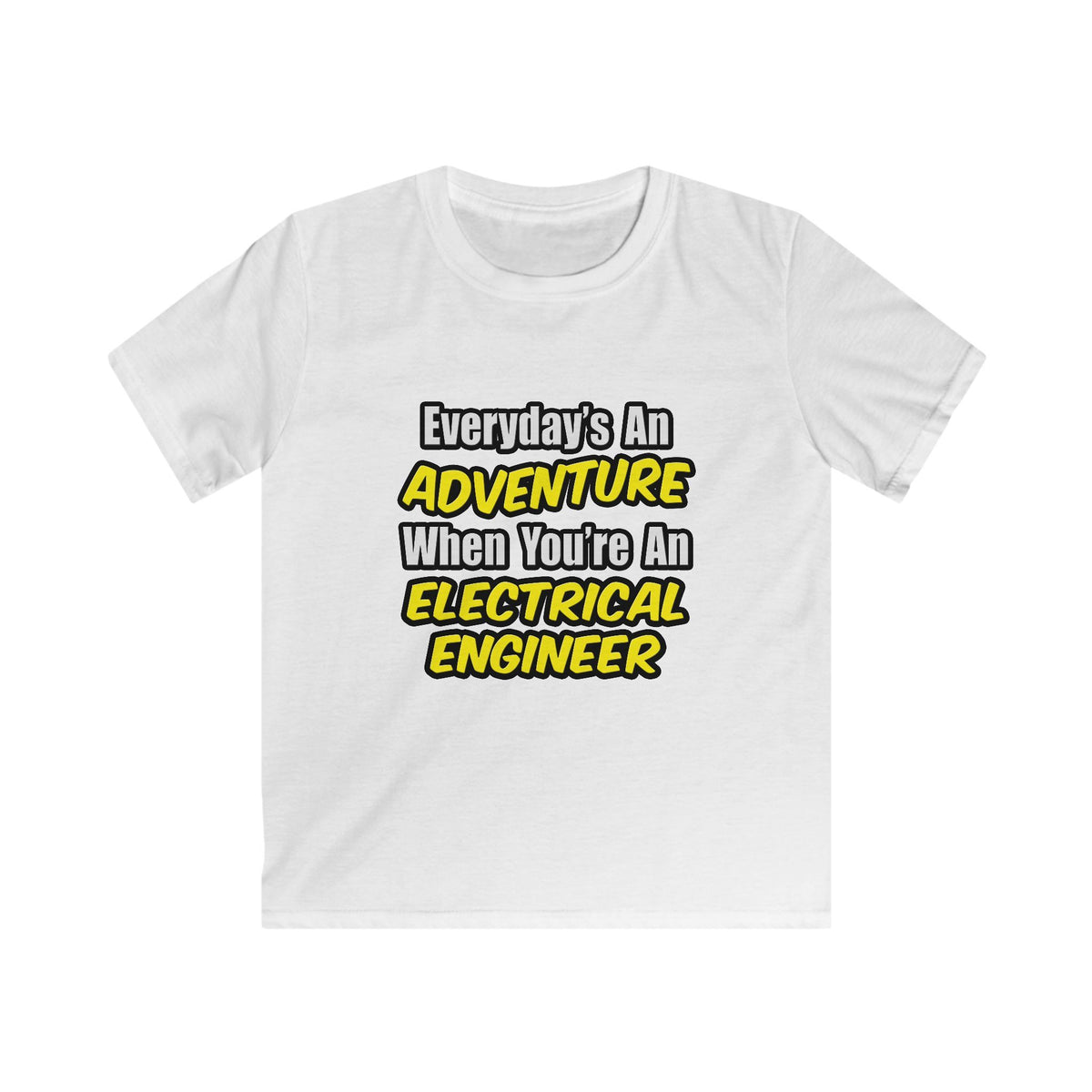 Everyday's An Adventure...Electrical Engineer - Kids Softstyle Tee
