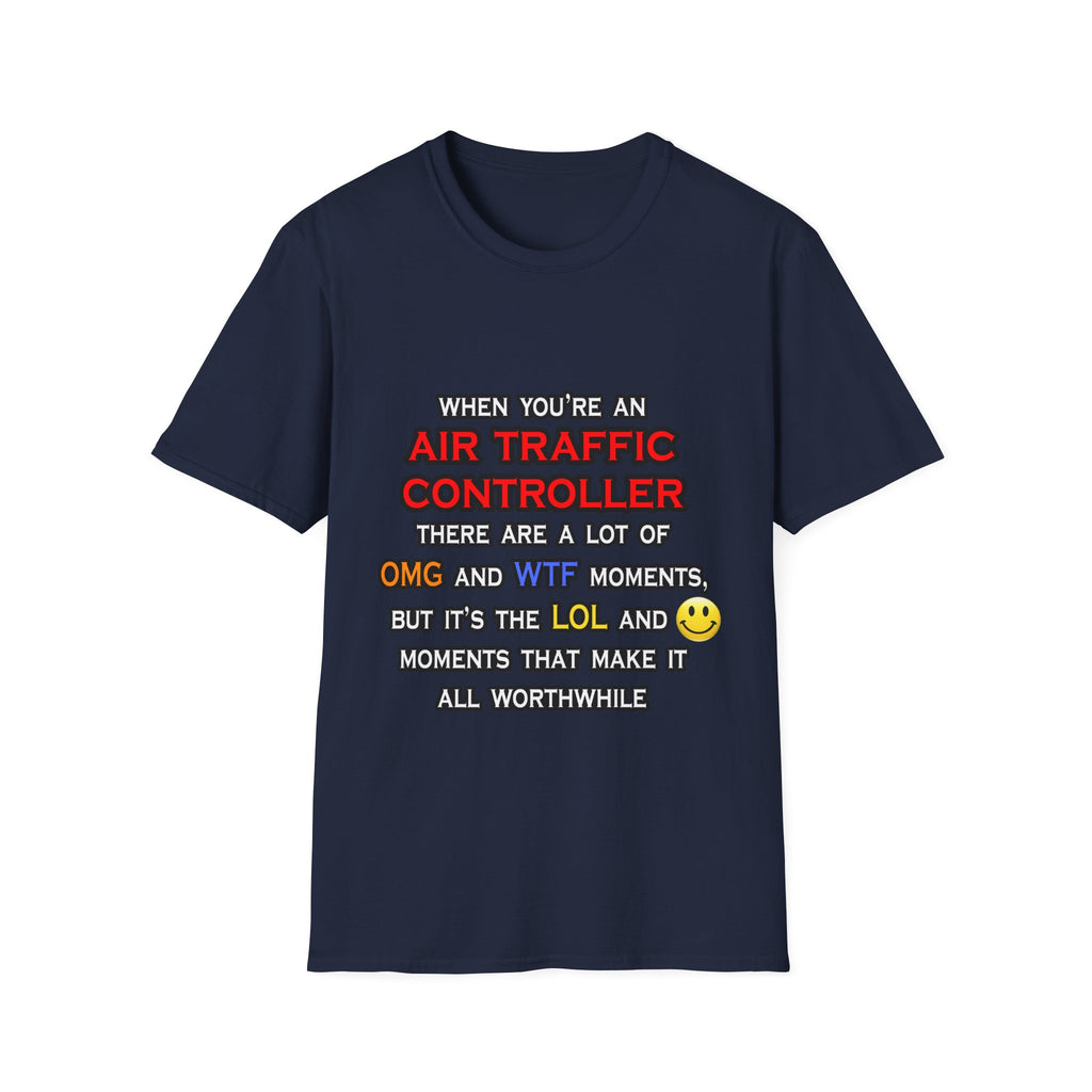 Funny Air Traffic Controller ... OMG WTF LOL - Unisex Softstyle T-Shirt