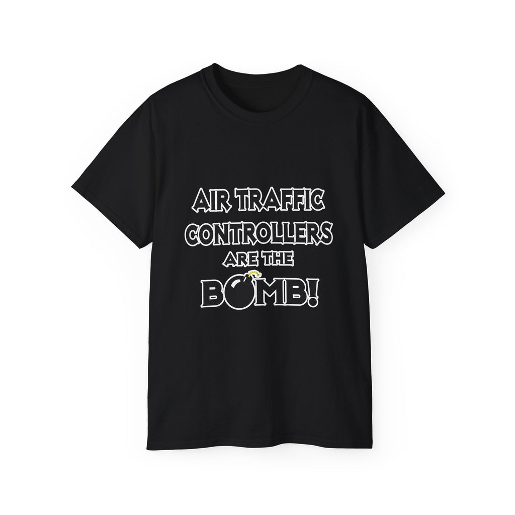 Air Traffic Controllers Are The Bomb! - Unisex Ultra Cotton Tee