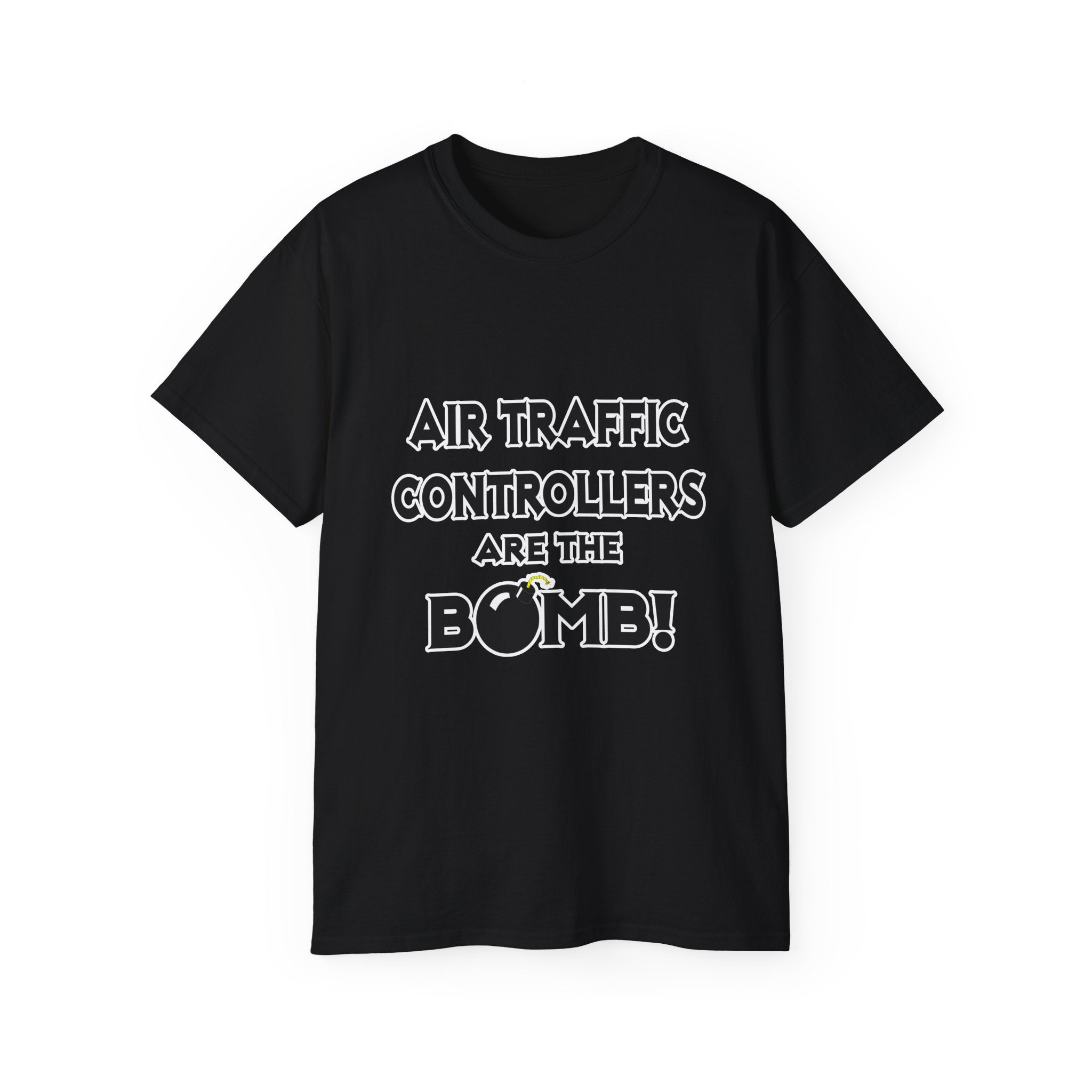 Air Traffic Controllers Are The Bomb! - Unisex Ultra Cotton Tee