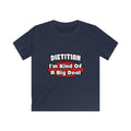 Dietitian...Big Deal - Kids Softstyle Tee