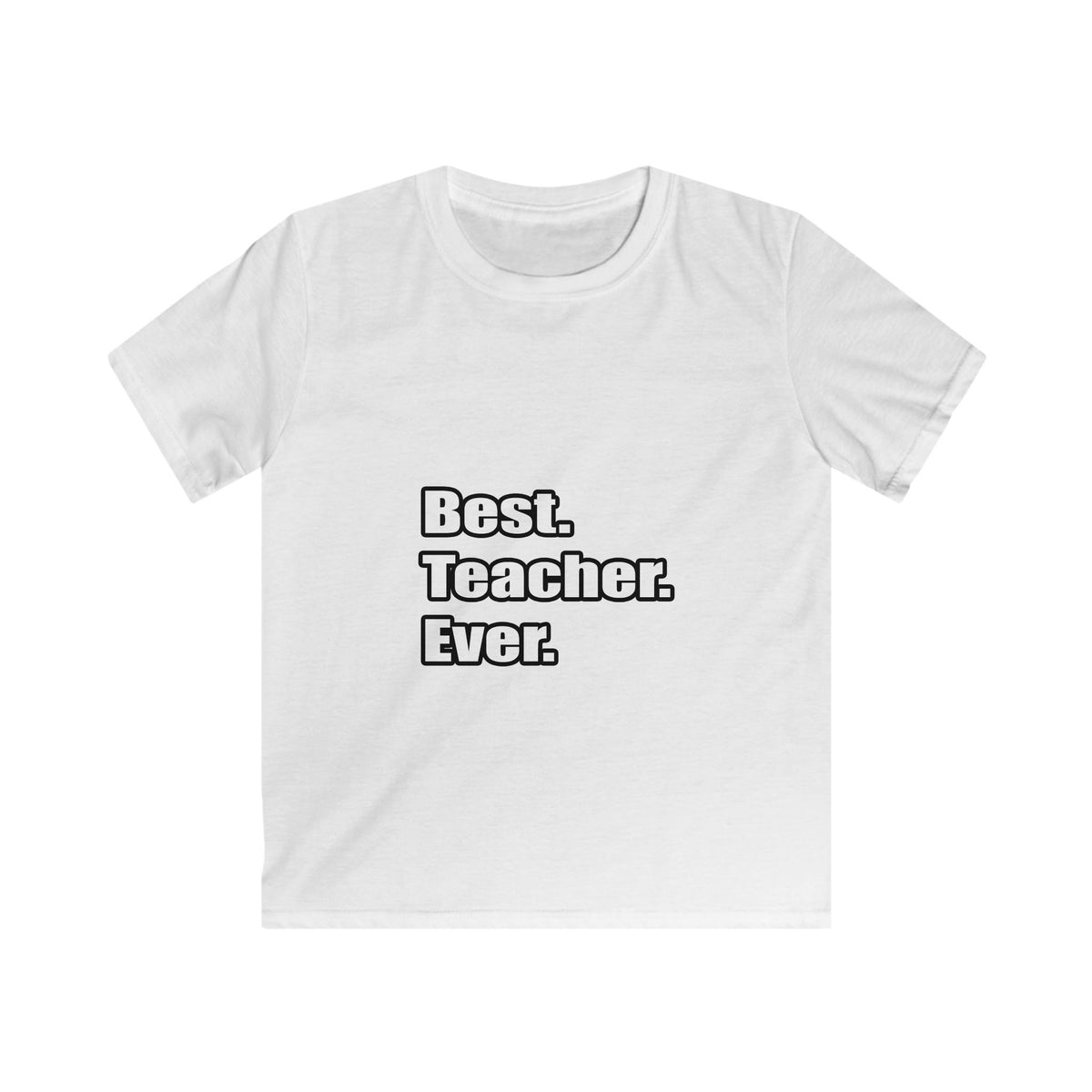 best teacher ever - Kids Softstyle Tee