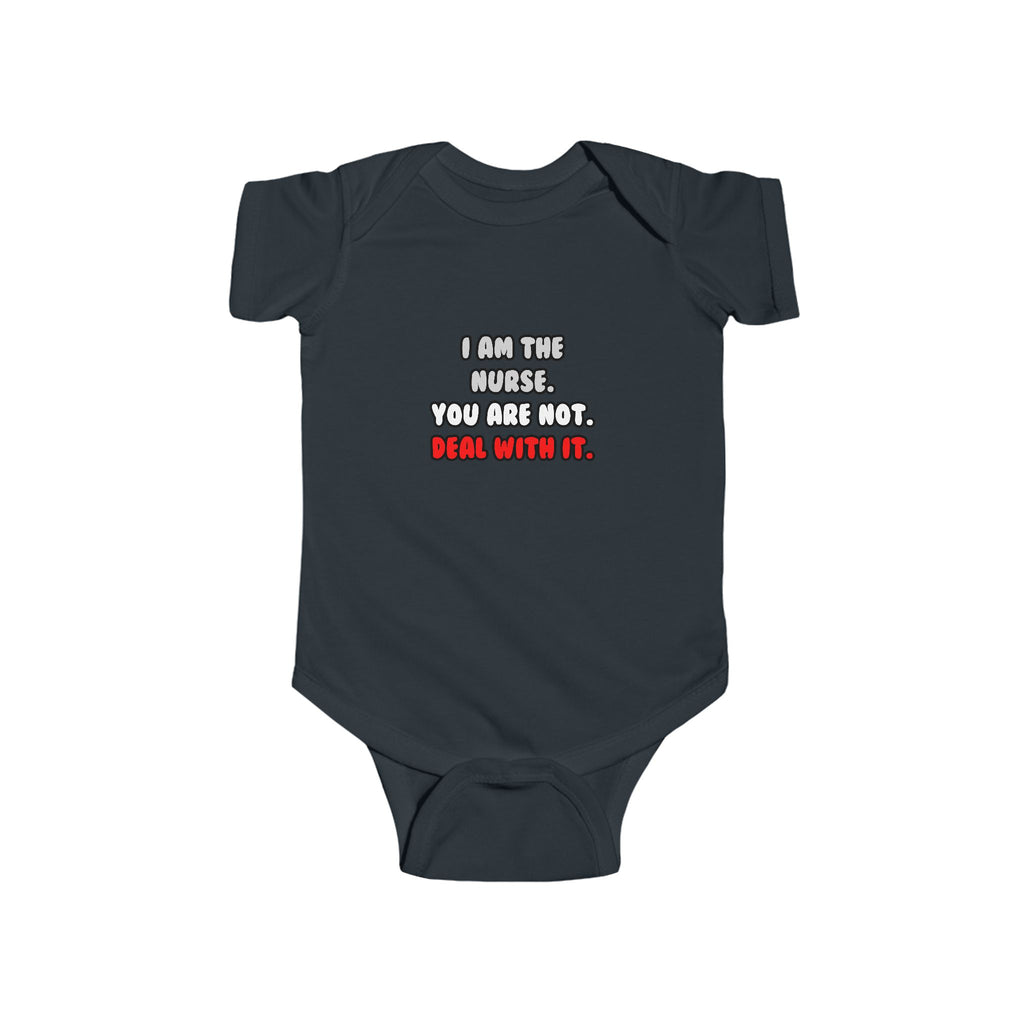 Deal With It ... Funny Nurse - Infant Fine Jersey Bodysuit