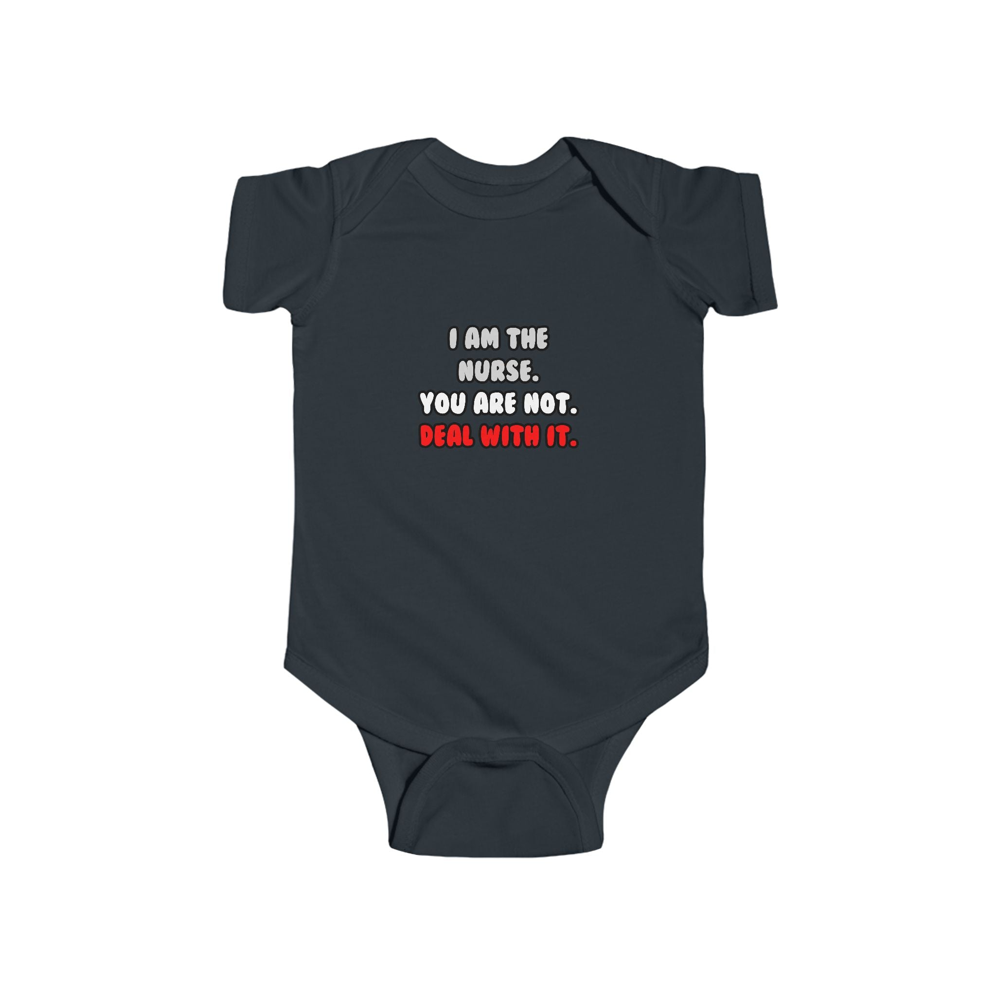 Deal With It ... Funny Nurse - Infant Fine Jersey Bodysuit
