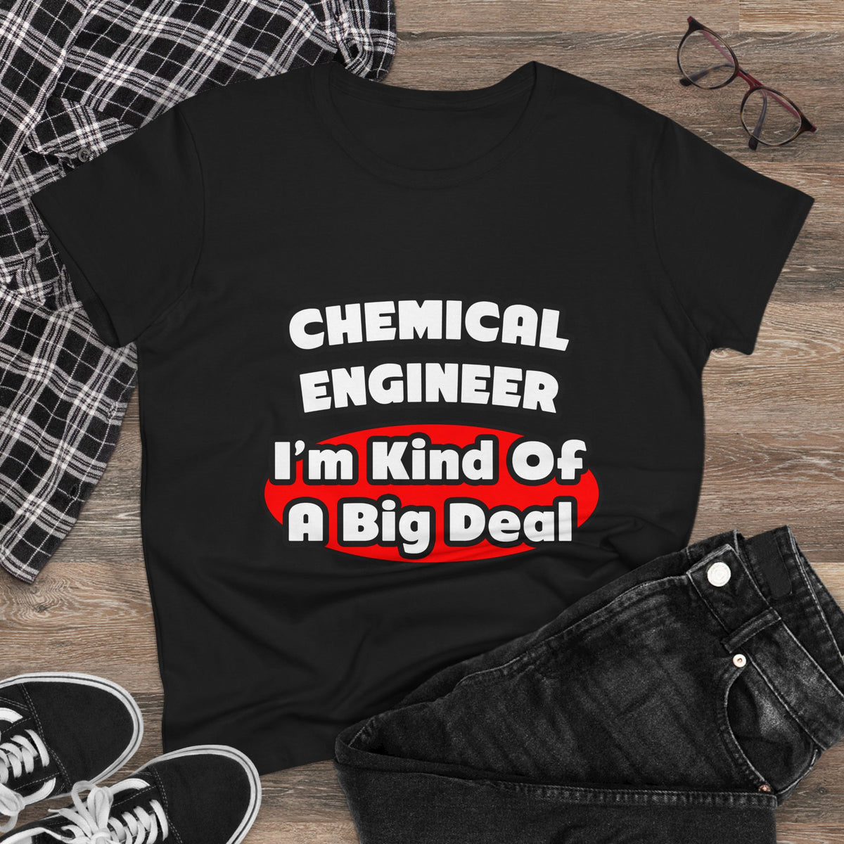 Chemical Engineer...Big Deal (2) - Women's Midweight Cotton Tee