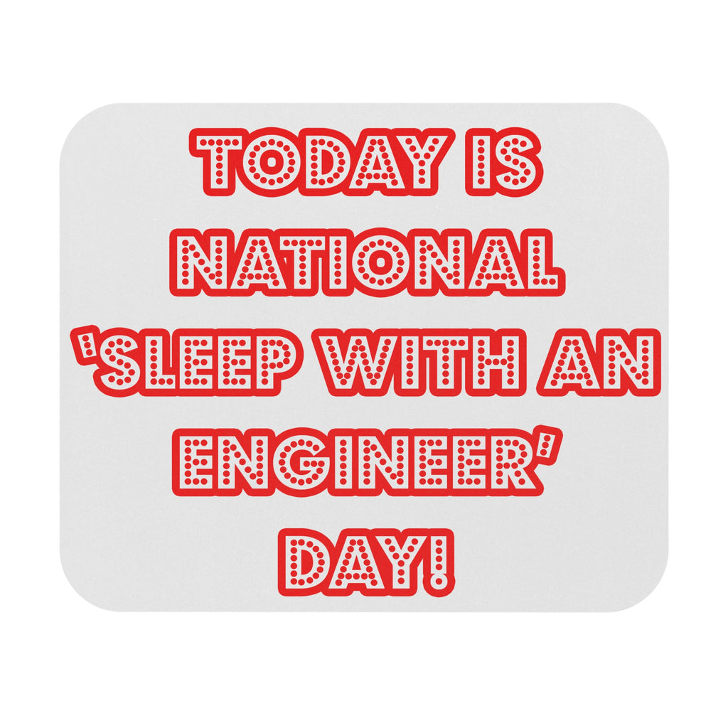 National 'Sleep With an Engineer' Day - Mouse Pad (Rectangle)