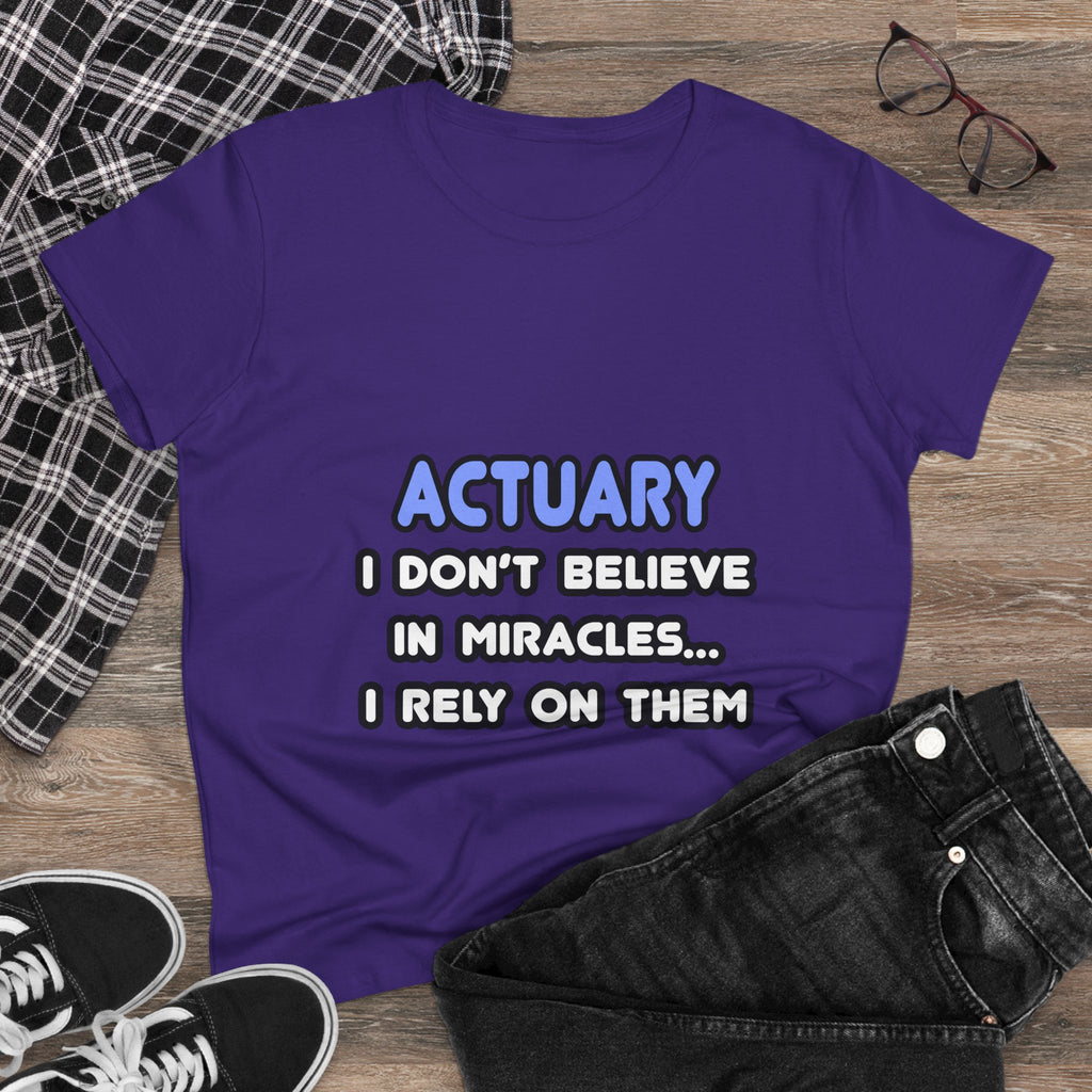 Miracles and Actuaries - Women's Midweight Cotton Tee