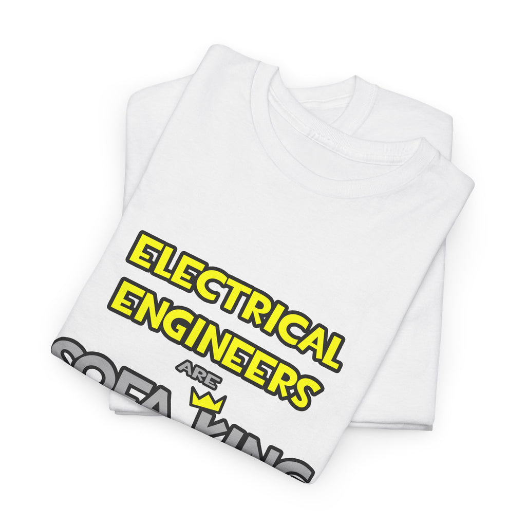 Electrical Engineers Are Sofa King Cool - Unisex Heavy Cotton Tee