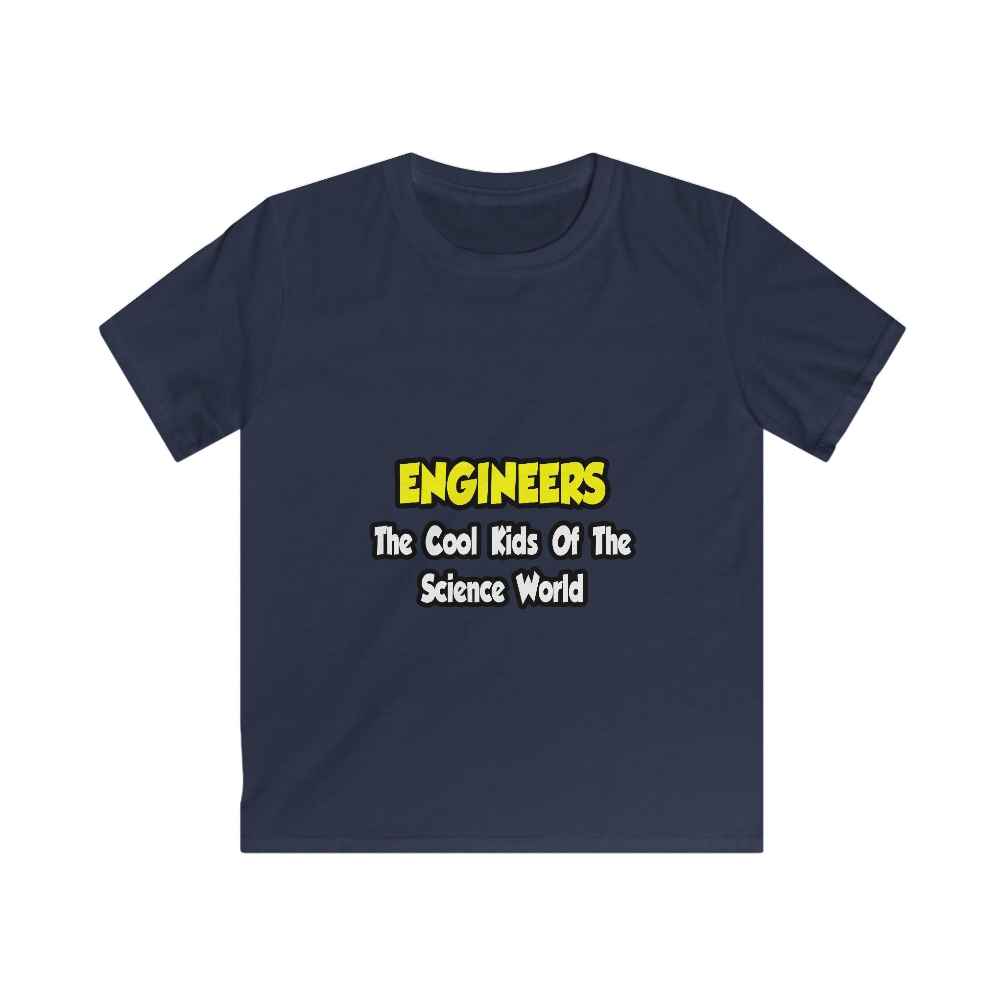 Engineers...Cool Kids of Science World - Kids Softstyle Tee