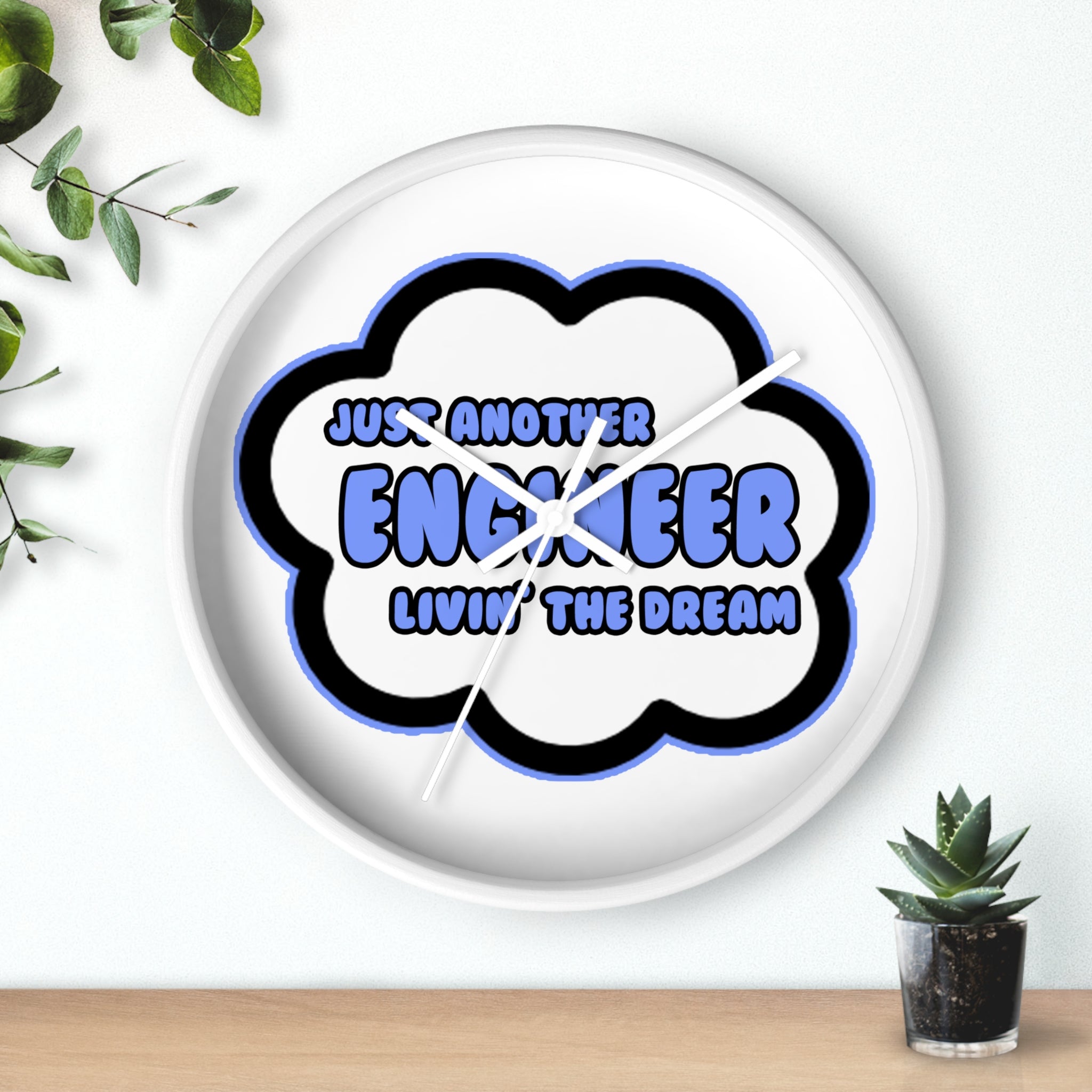 Engineer .. Livin' The Dream - Wall Clock