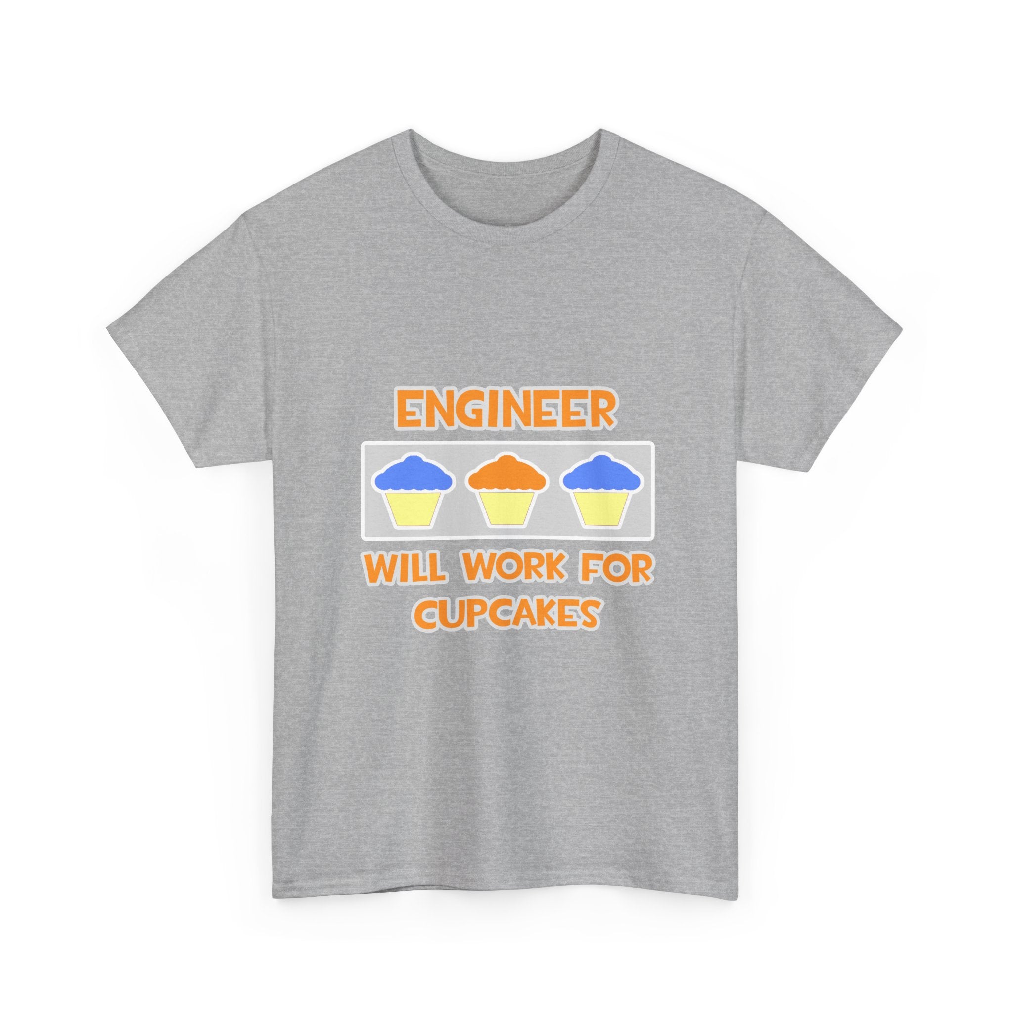 Engineer ... Will Work For Cupcakes - Unisex Heavy Cotton Tee