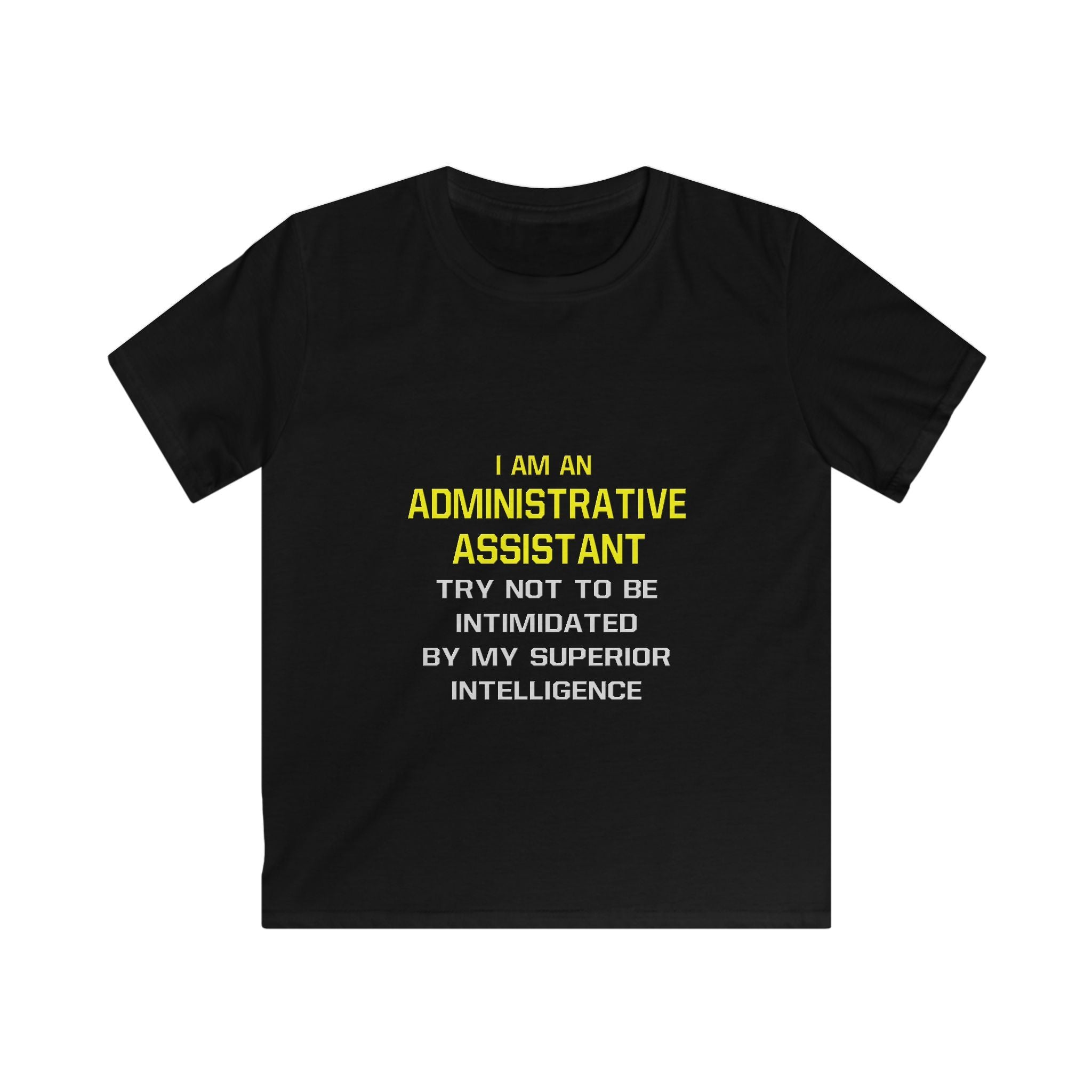 Administrative Assistant...Superior Intelligence - Kids Softstyle Tee