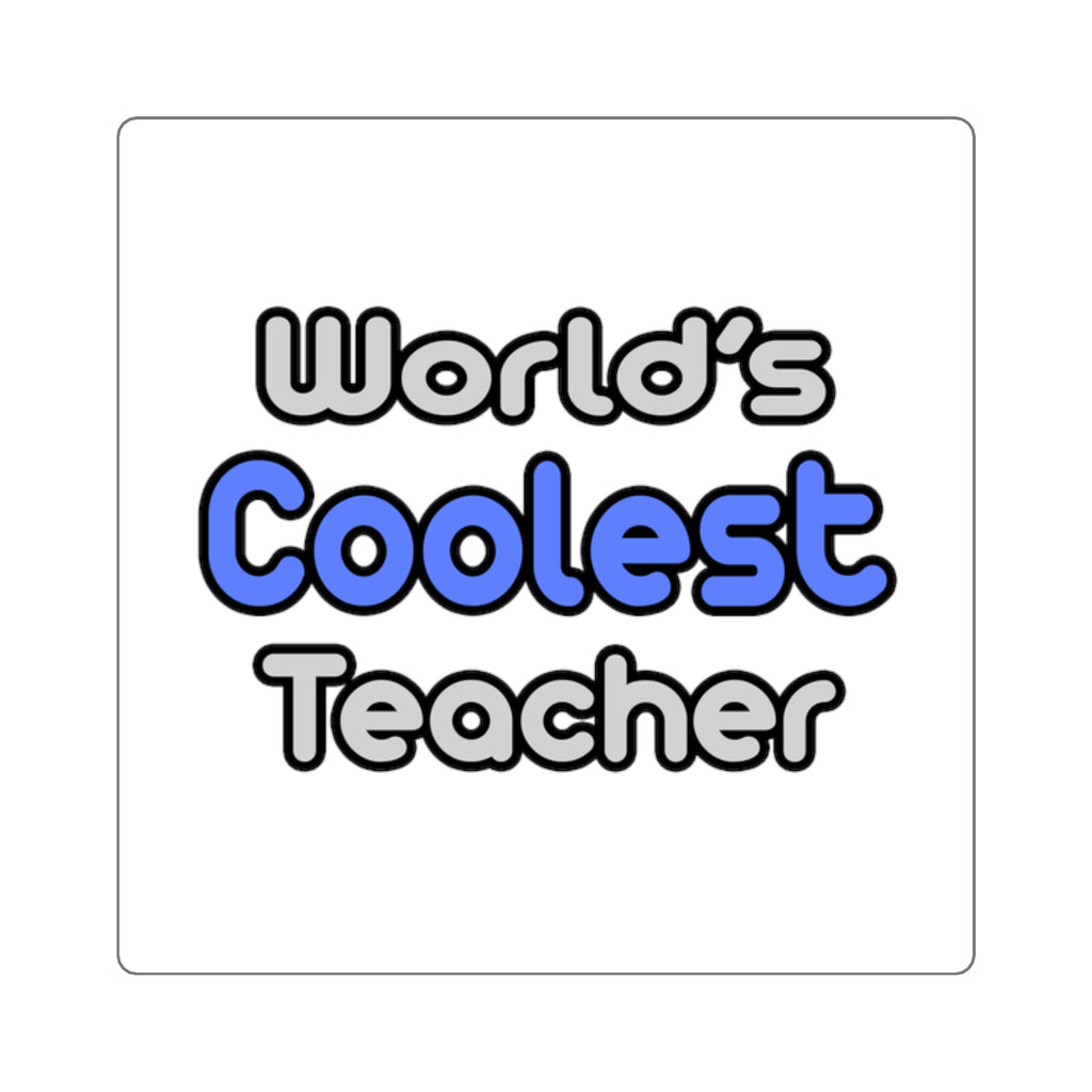 World's Coolest Teacher - Square Stickers