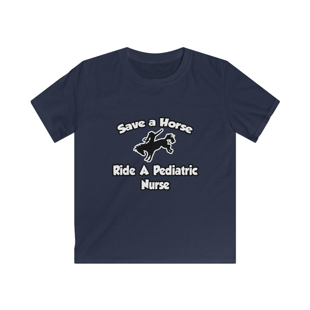 Save a Horse, Ride a Pediatric Nurse - Kids Softstyle Tee