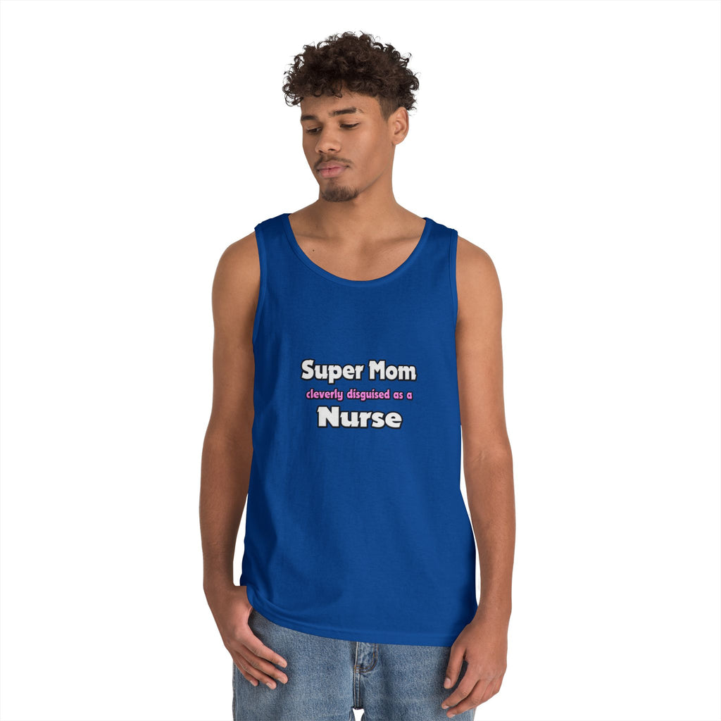 Super Mom ... Nurse - Unisex Heavy Cotton Tank Top