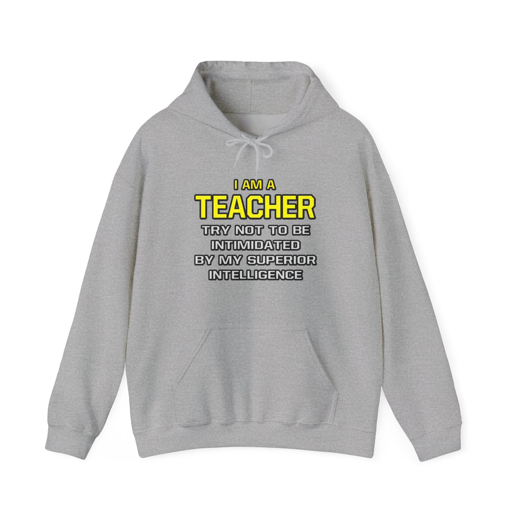 Teacher...Superior Intelligence - Unisex Heavy Blend™ Hooded Sweatshirt