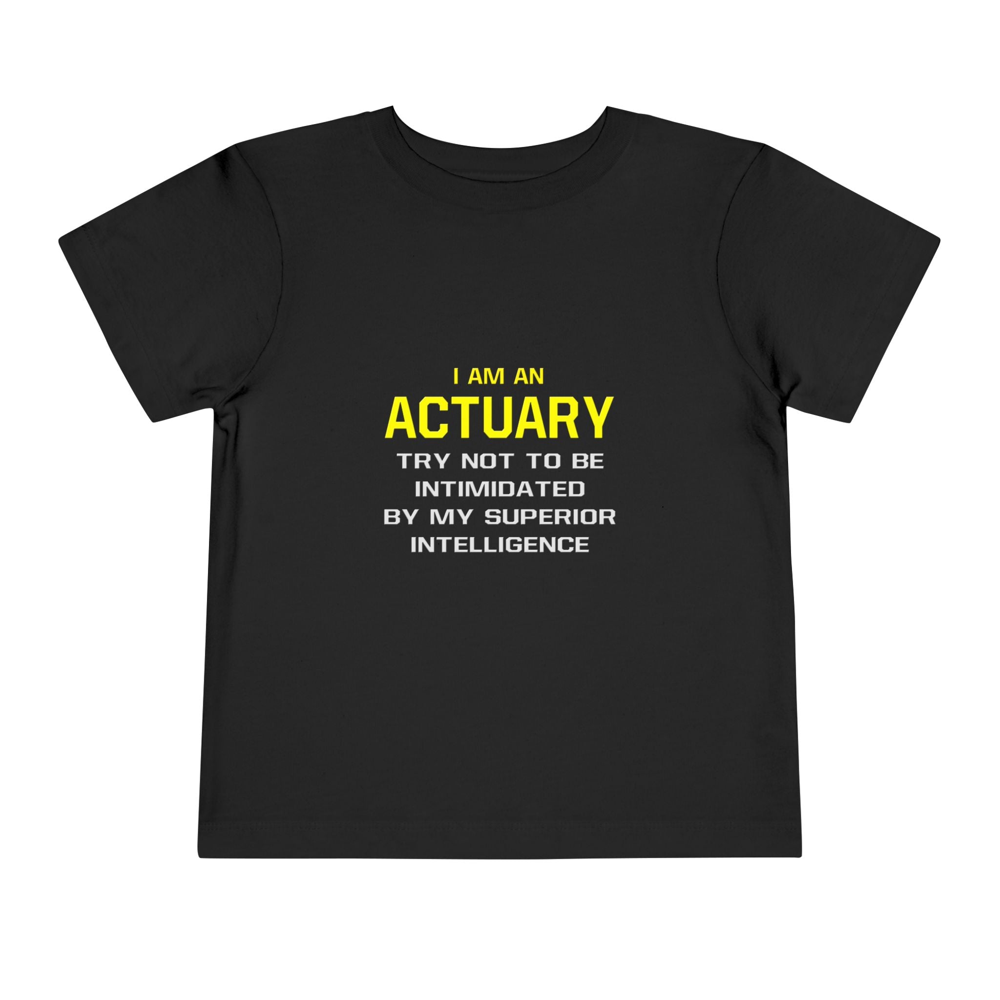 Actuary...Superior Intelligence - Toddler Short Sleeve Tee