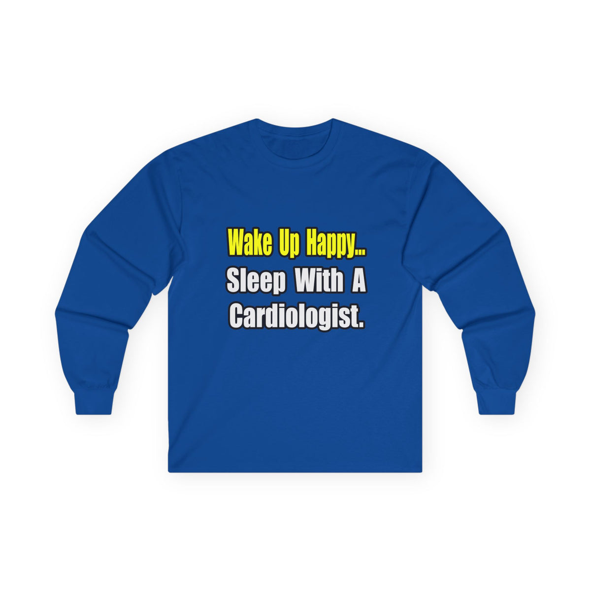 Sleep With a Cardiologist - Unisex Ultra Cotton Long Sleeve Tee